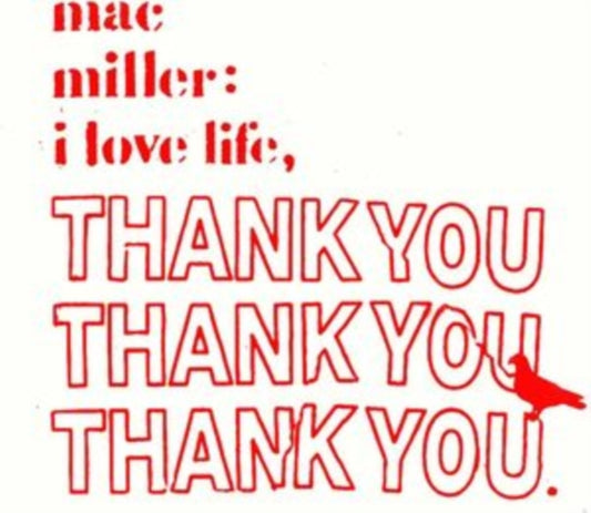 Miller, Mac - I Love Life, Thank You
