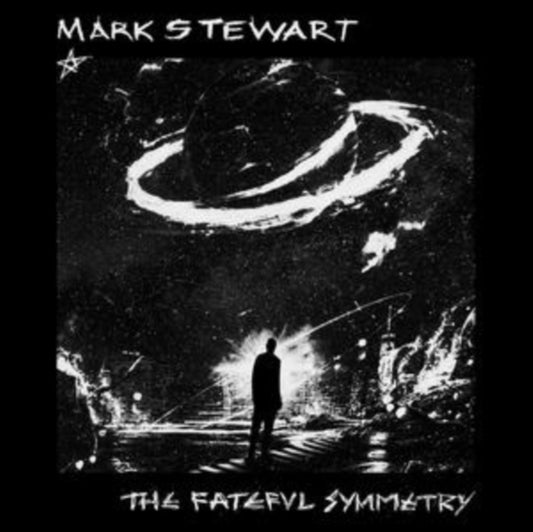 Stewart, Mark - The Fateful Symmetry