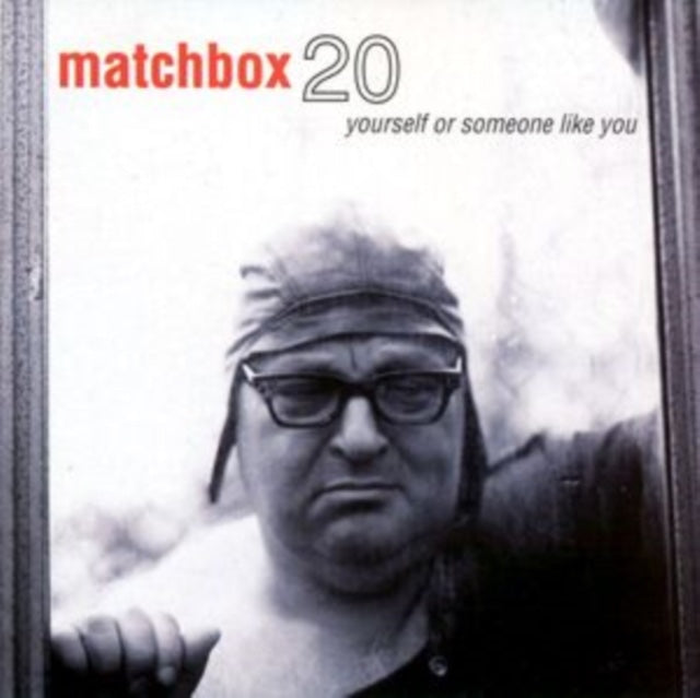 Matchbox Twenty - Yourself Or Someone Like You LP