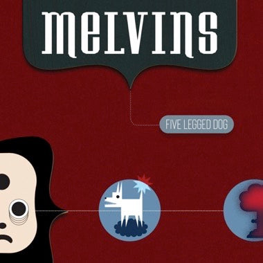 Melvins - Five Legged Dog
