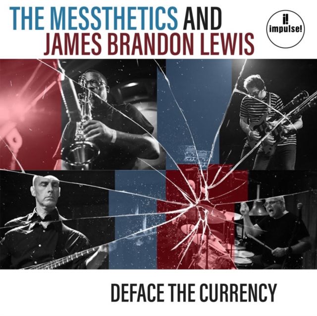 Messthetics, The and James Brandon Lewis - Deface The Currency