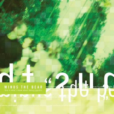 Minus The Bear - This Is What I Know About Being Gigantic
