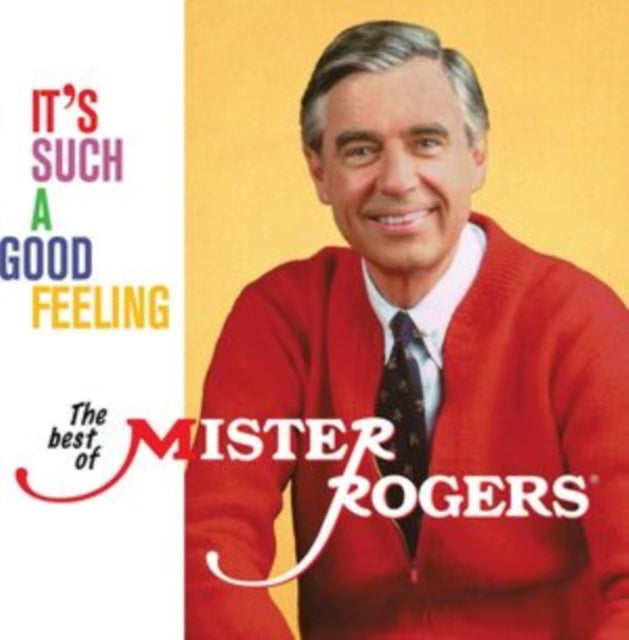 Mister Rogers - It's Such A Good Feeling: The Best of Mister Rogers