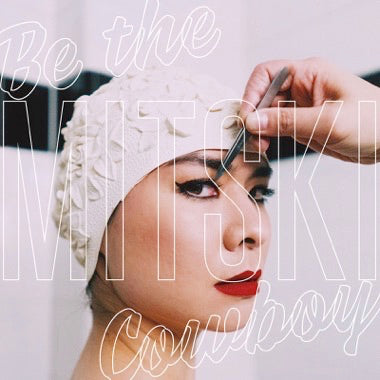 Mitski - Be The Cowboy CS