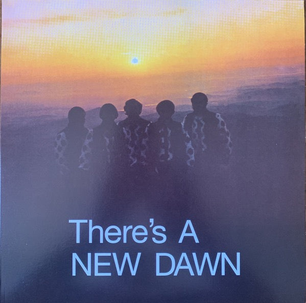 The New Dawn – There's A New Dawn