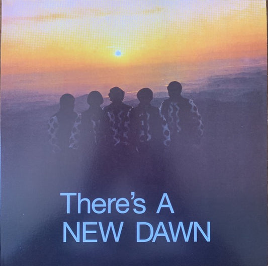 The New Dawn – There's A New Dawn