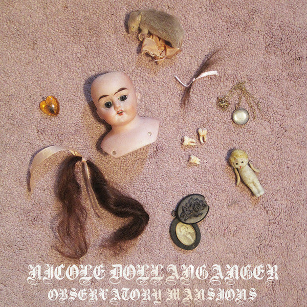 Dollanganger, Nicole ‎– Observatory Mansions