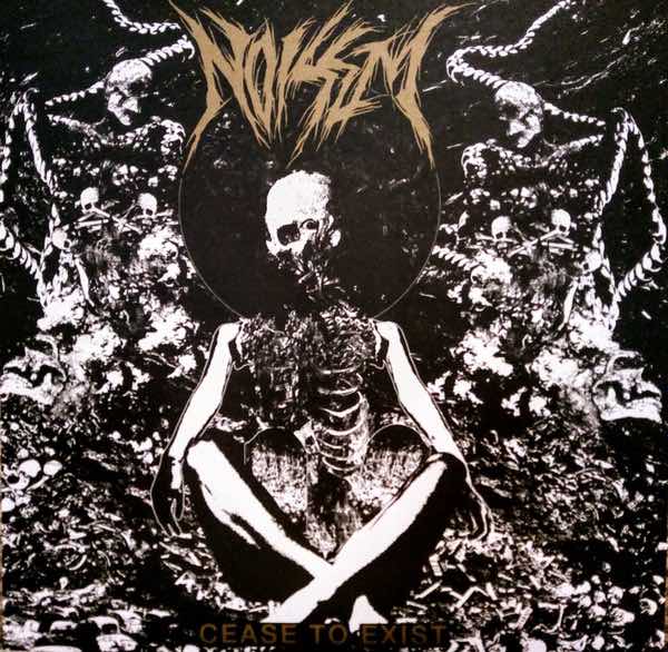 Noisem - Cease To Exist LP