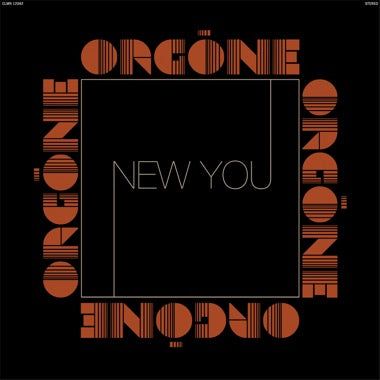 Orgone - New You