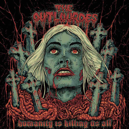 Outlourdes, The - Humanity Is Killing Us All