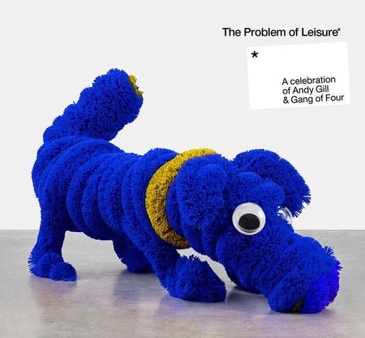 Various ‎– The Problem Of Leisure: A Celebration Of Andy Gill & Gang Of Four