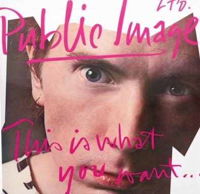 Public Image Ltd - This Is What You Want...This Is What You Get