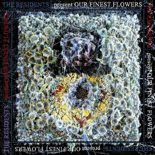 Residents, The - Our Finest Flowers LP