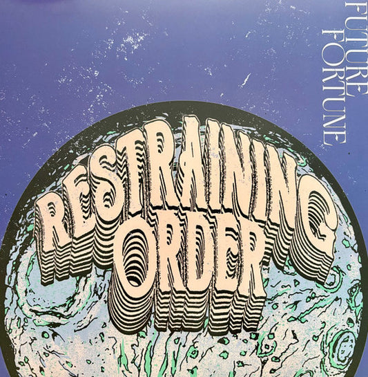Restraining Order – Future Fortune