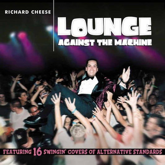 Cheese, Richard - Lounge Against The Machine LP