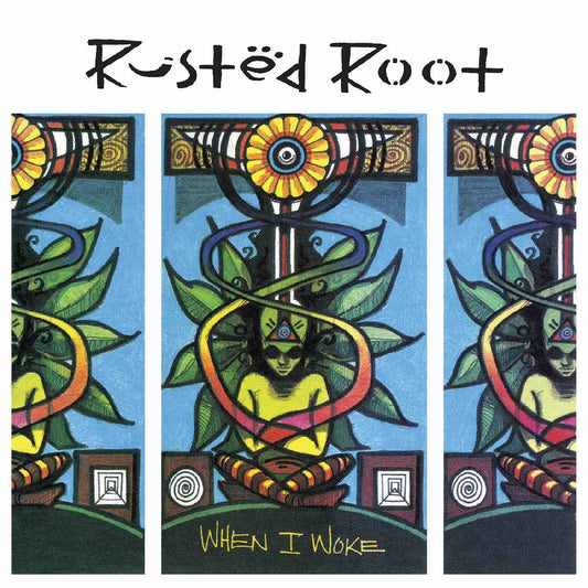 Rusted Root - When I Woke