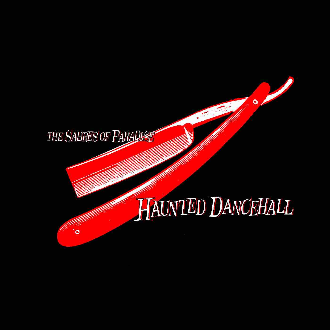 Sabres Of Paradise, The - Haunted Dancehall