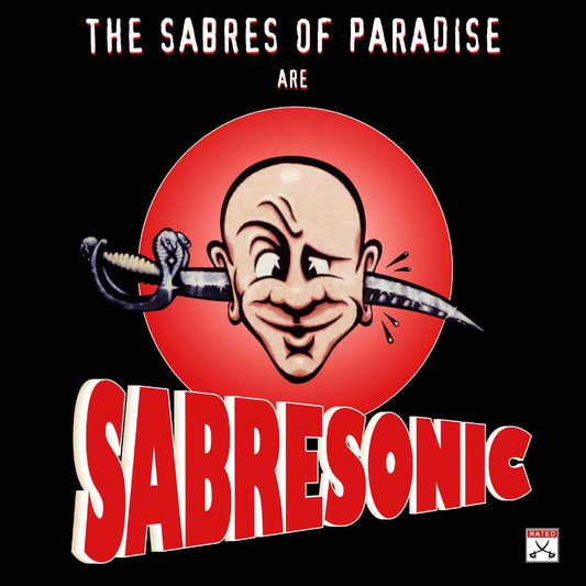 Sabres Of Paradise, The - Sabresonic