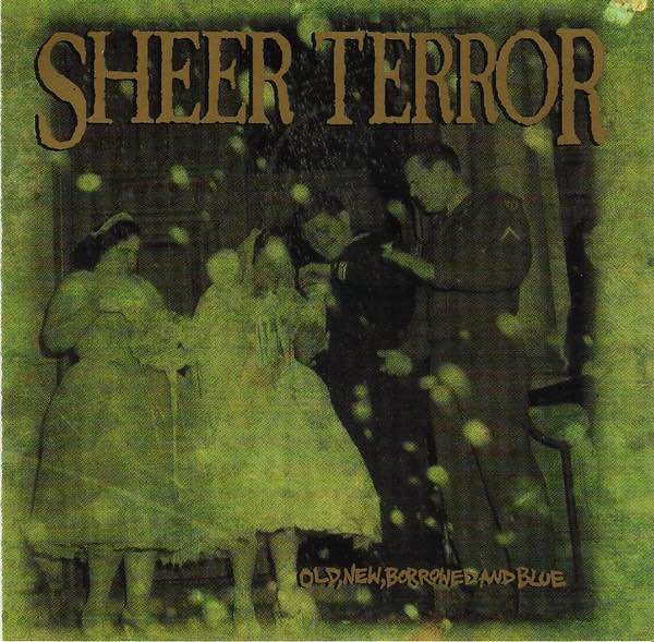 Sheer Terror - Old, New, Borrowed and Blue LP