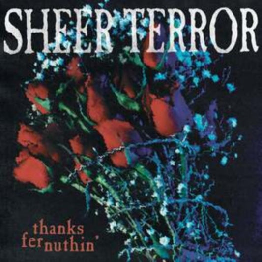 Sheer Terror - Thanks Fer Nuthin'