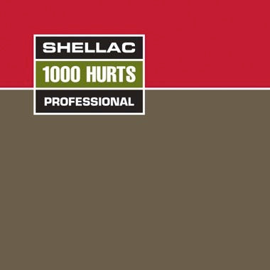 Shellac - 1000 Hurts