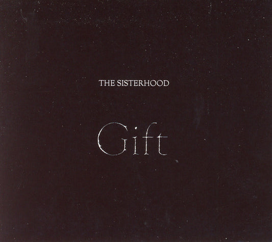 Sisterhood, The  ‎– Gift