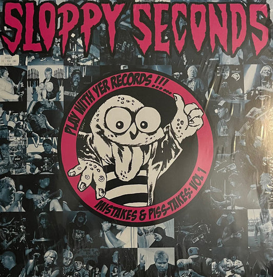 Sloppy Seconds – Play With Yer Records! Mistakes and Piss-Takes: Volume 1