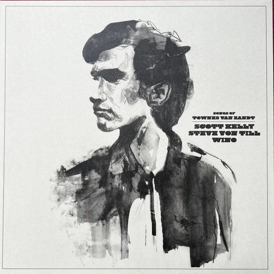 Scott Kelly / Steve Von Till / Wino ‎– Songs Of Townes Van Zandt