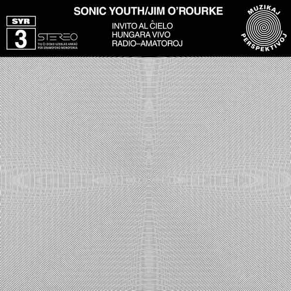 Sonic Youth / Jim O'Rourke – Invito Al Ĉielo LP