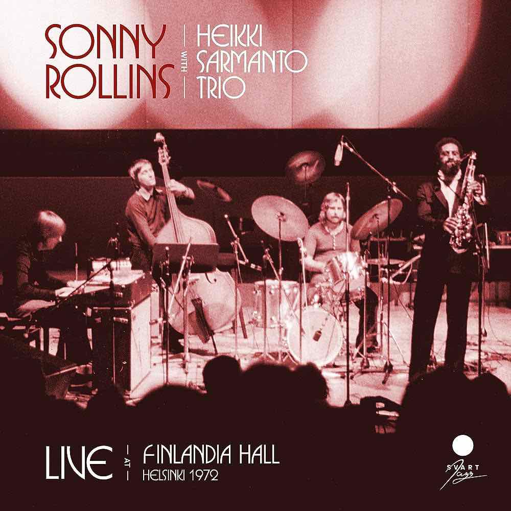 Sonny Rollins with Heikki Sarmanto Trio - Live at Finlandia Hall Helsinki 1972 LP
