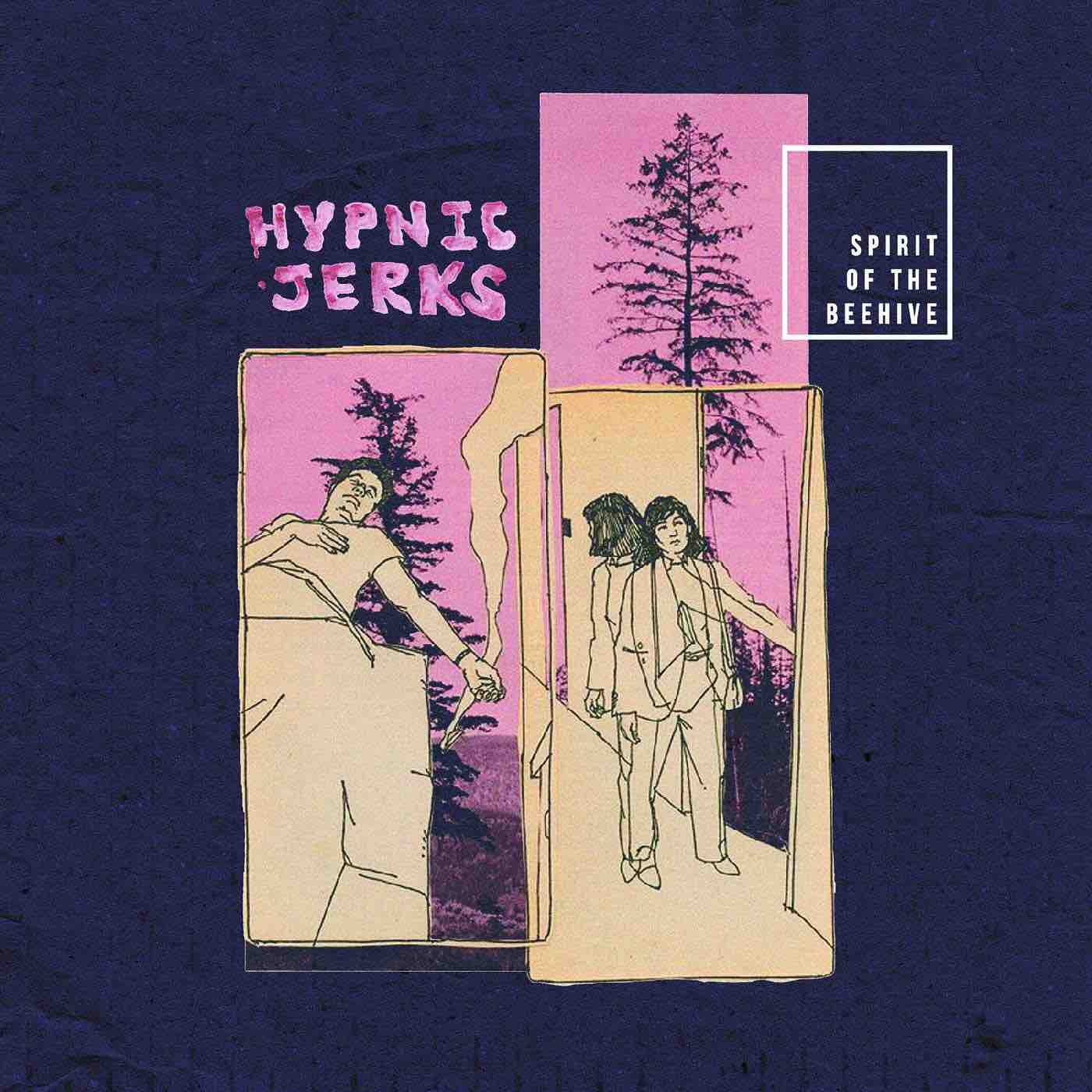 Spirit of The Beehive - Hypnic Jerks LP