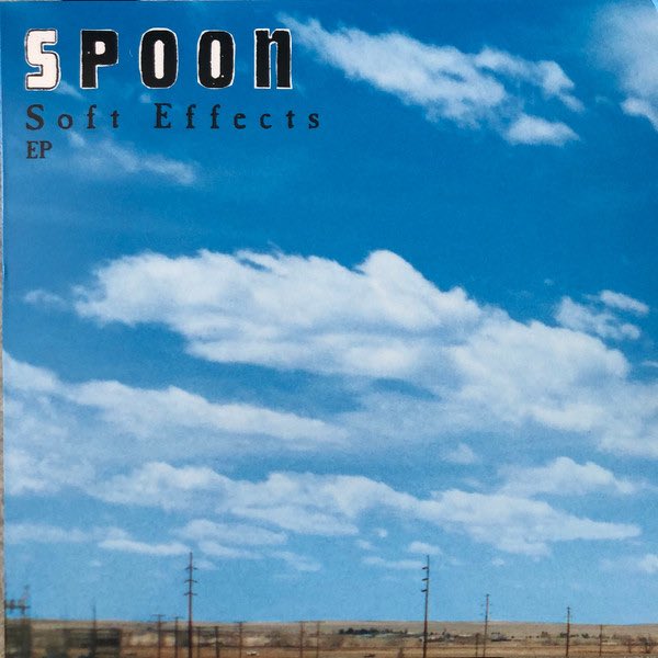 Spoon - Soft Effects EP – Residency Records
