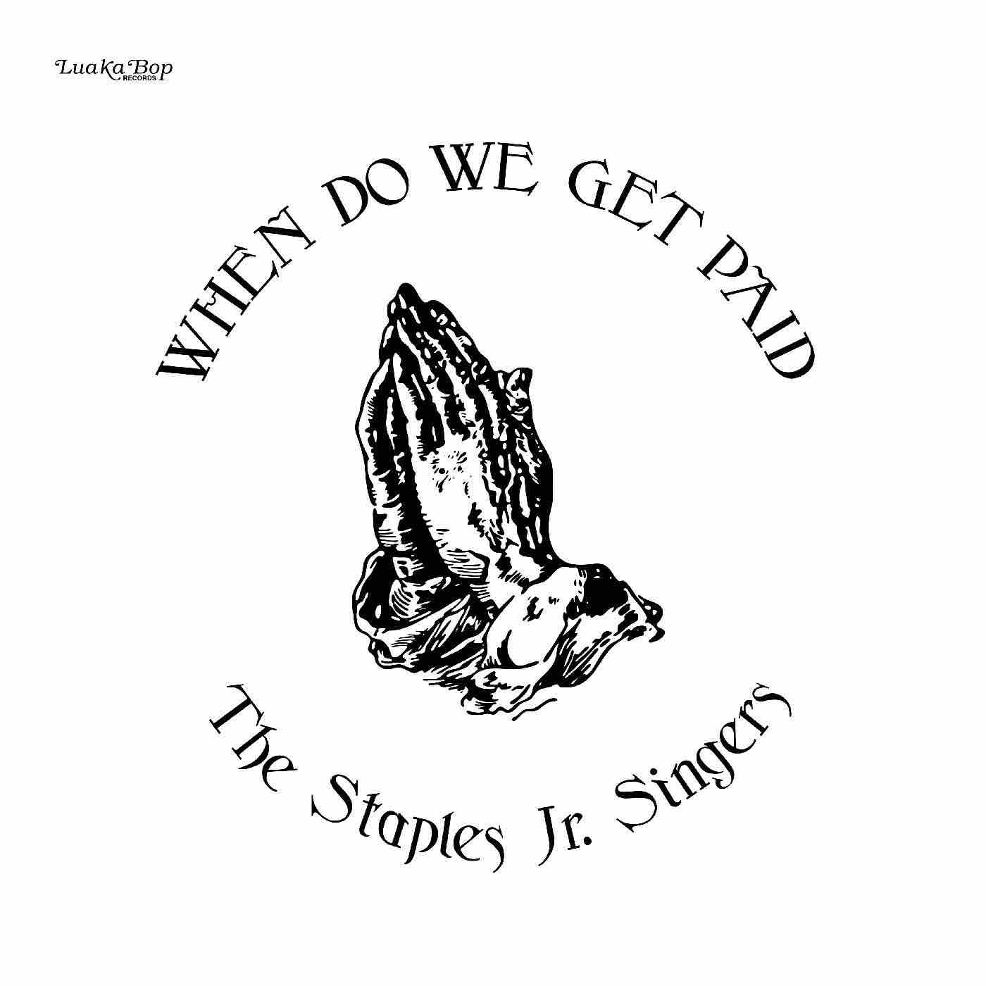 Staples Jr. Singers, The  - When Do We Get Paid LP