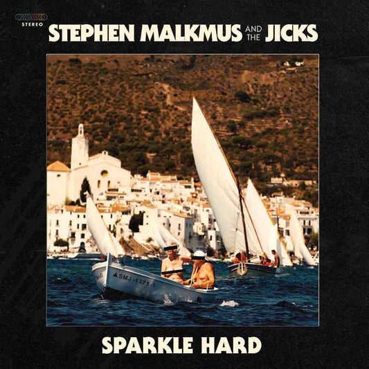Malkmus, Stephen & The Jicks - Sparkle Hard