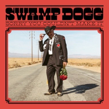 Swamp Dogg - Sorry You Couldn't Make It LP