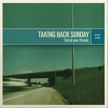 Taking Back Sunday - Tell All Your Friends