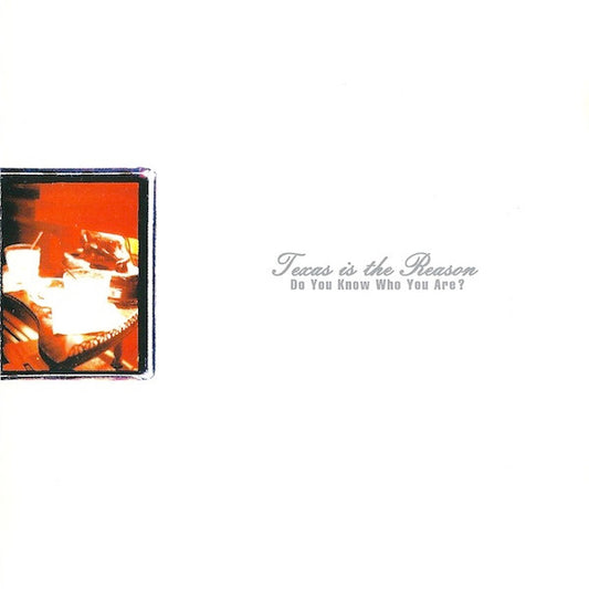 Texas Is The Reason - Do You Know Who You Are?