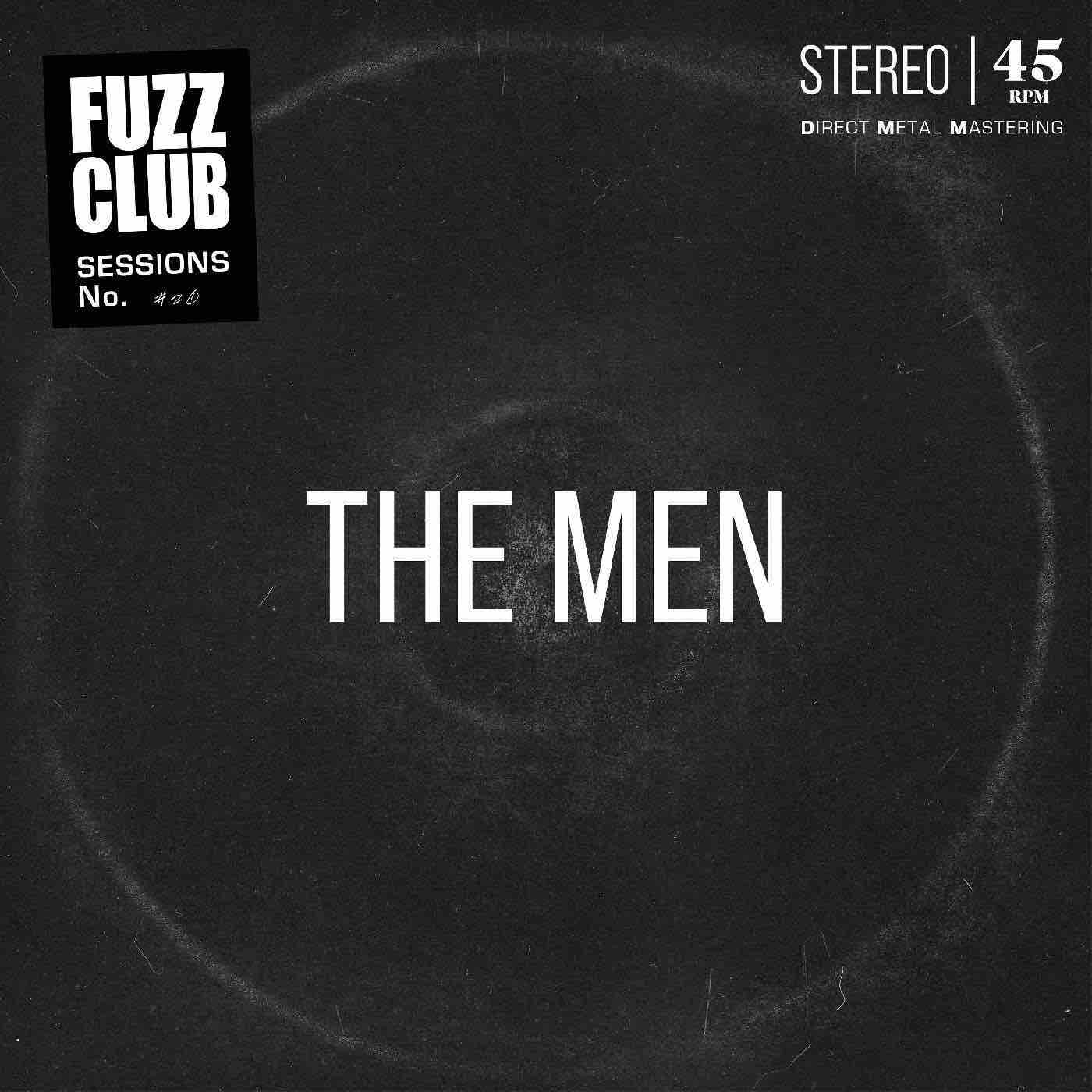 Men, The - Fuzz Club Session LP