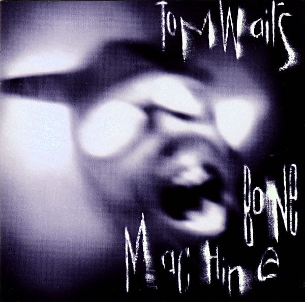 Waits, Tom - Bone Machine LP
