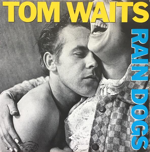 Waits, Tom - Rain Dogs LP