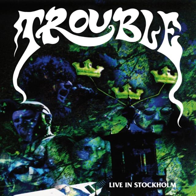 Trouble - Live In Stockholm LP