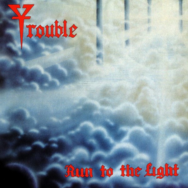 Trouble - Run To The Light LP