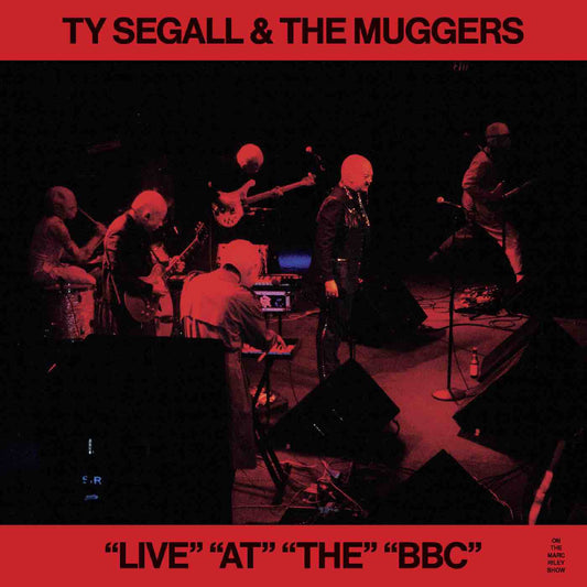 Segall, Ty & The Muggers - "Live" "At" "The" "BBC"