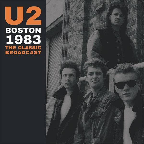 U2 - Boston 1983: The Classic Broadcast LP