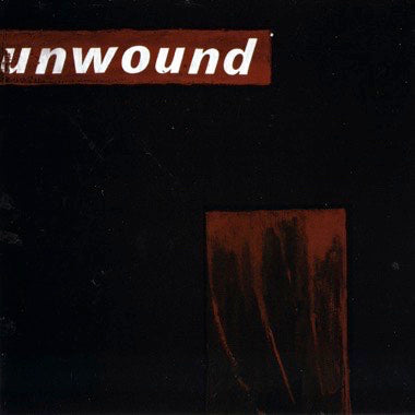 Unwound - Unwound CS