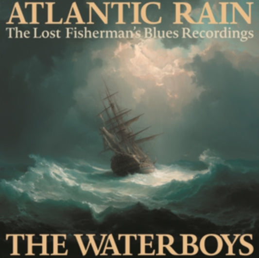 Waterboys, The - Atlantic Rain: The Lost Fisherman's Blues Recordings