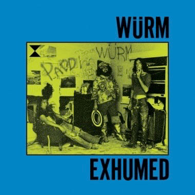 Würm - Feast: Exhumed